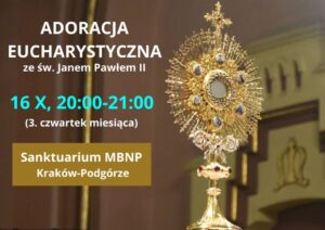 Adoracja Najświętszego Sakramentu ze św. Janem Pawłem II – 16.10.2025 r.